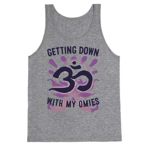 Getting Down With My Omies Tank Top