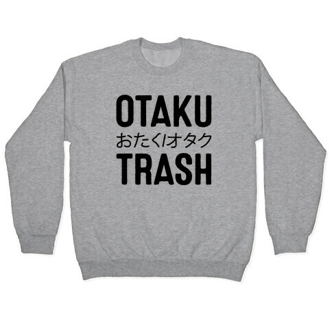 Oktaku Trash Pullover