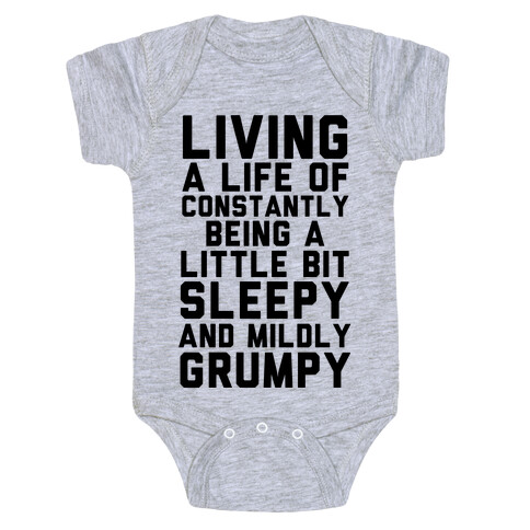 Living A Life Of Constantly Being A Little Bit Sleepy Baby One-Piece