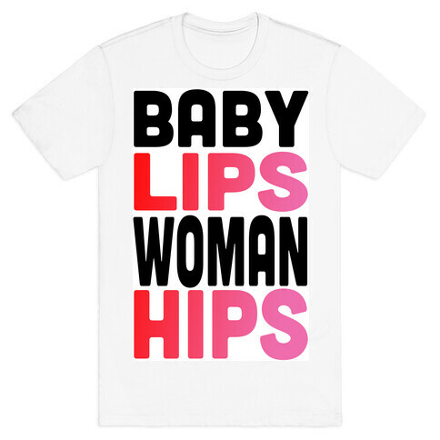 Baby Lips, Woman hips  T-Shirt