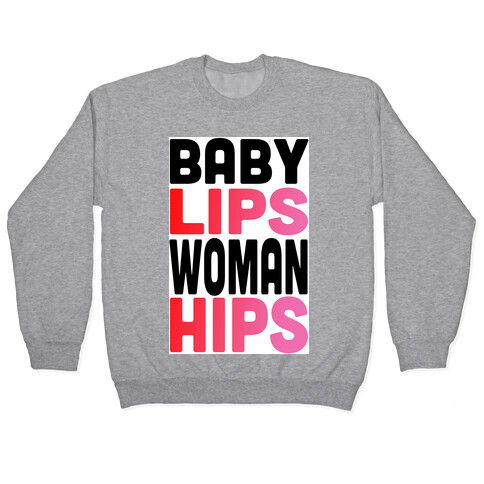 Baby Lips, Woman hips  Pullover