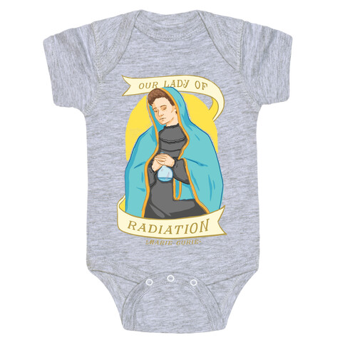 Marie Curie: Our Lady Of Radiation Baby One-Piece