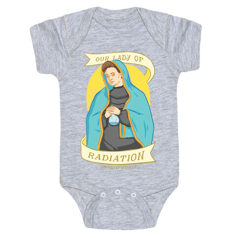 Marie Curie: Our Lady Of Radiation Baby One-Piece