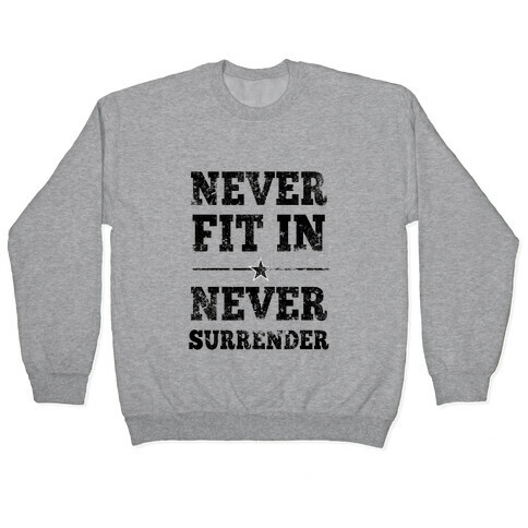 Never Fit In Pullover