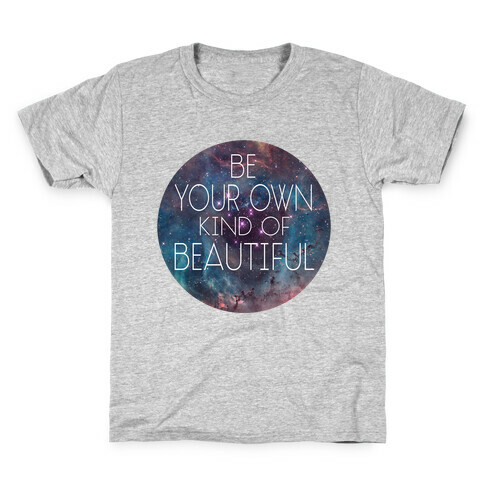 Be your Own Kind of Beautiful Kids T-Shirt