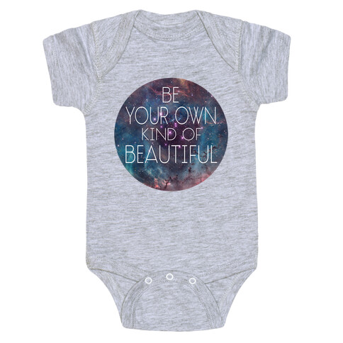 Be your Own Kind of Beautiful Baby One-Piece