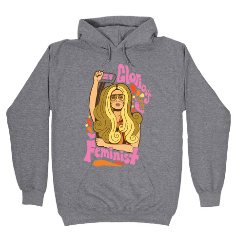 Glorious Feminist Hooded Sweatshirt