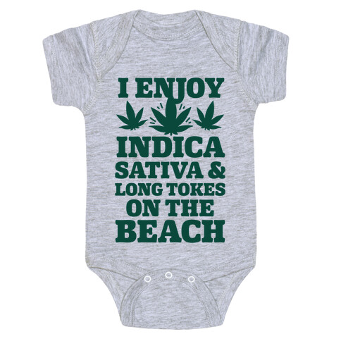 I Enjoy Indica, Sativa and Long Tokes On The Beach Baby One-Piece