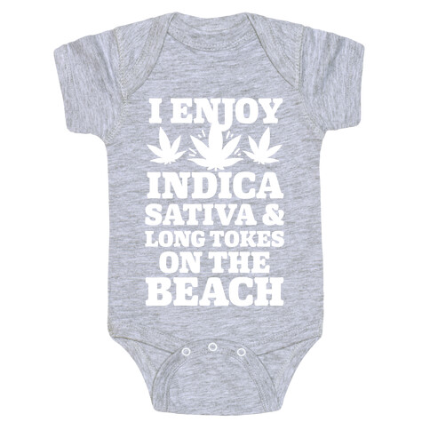 I Enjoy Indica, Sativa and Long Tokes On The Beach Baby One-Piece