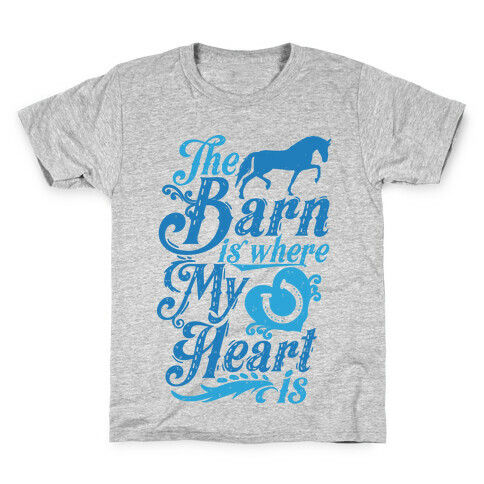 The Barn Is Where My Heart Is Kids T-Shirt