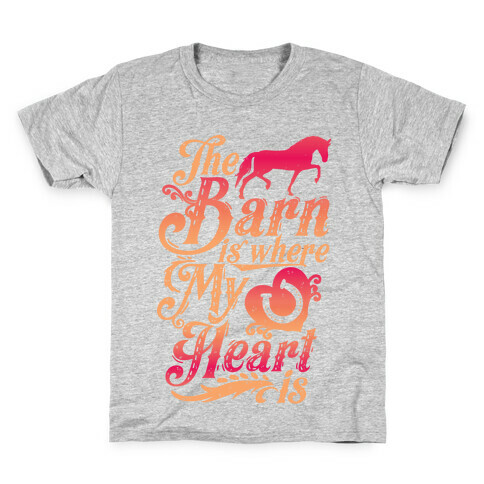 The Barn Is Where My Heart Is Kids T-Shirt