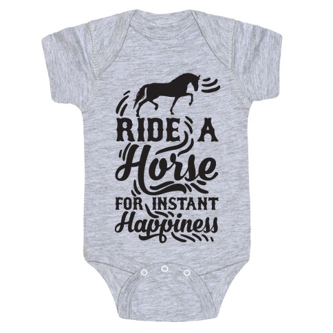 Ride A Horse For Instant Happiness Baby One-Piece