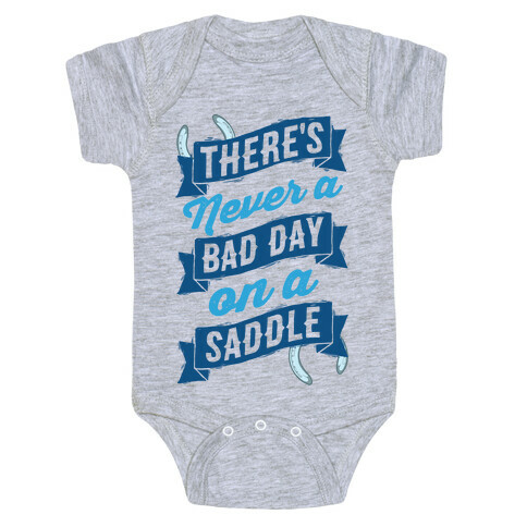 There's Never A Bad Day On A Saddle Baby One-Piece