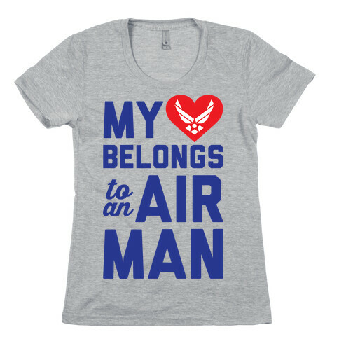 My Heart Belongs To An Airman Womens T-Shirt