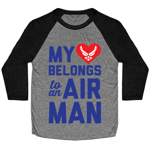 My Heart Belongs To An Airman Baseball Tee