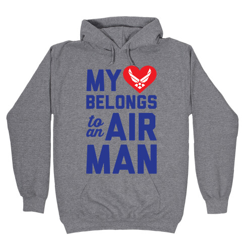 My Heart Belongs To An Airman Hooded Sweatshirt