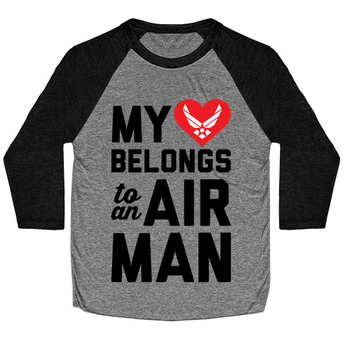 My Heart Belongs To An Airman Baseball Tee