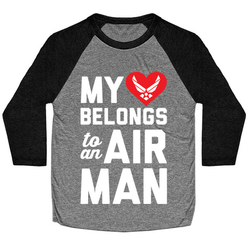 My Heart Belongs To An Airman Baseball Tee