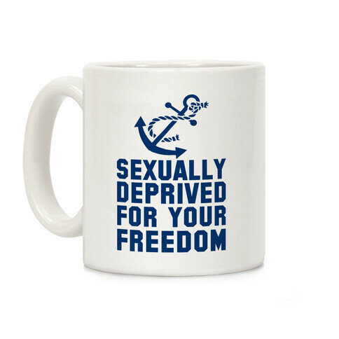 Sexually Deprived For Your Freedom (Navy) Coffee Mug