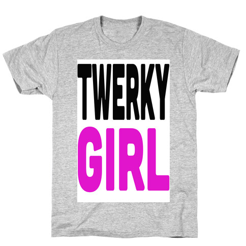 Twerky Girl T-Shirt
