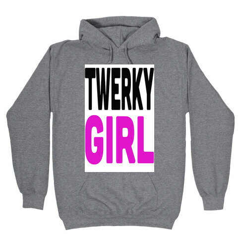 Twerky Girl Hooded Sweatshirt
