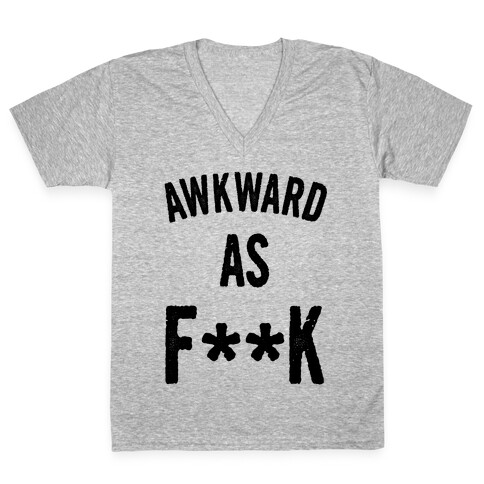 Awkward as F*** (Censored) V-Neck Tee Shirt