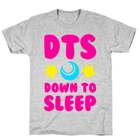 DTS. Down to Sleep T-Shirt