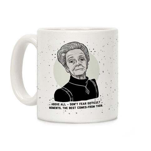 Do Not Fear Difficult Moments With Rita Levi-Montalcini Coffee Mug