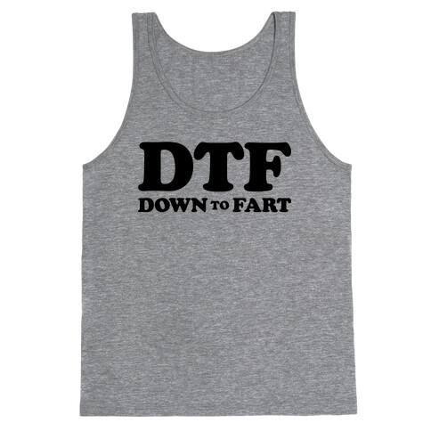 Down To Fart Tank Top