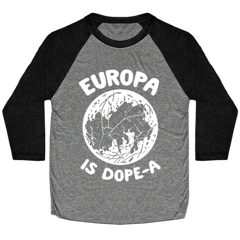 Europa is Dope-a Baseball Tee