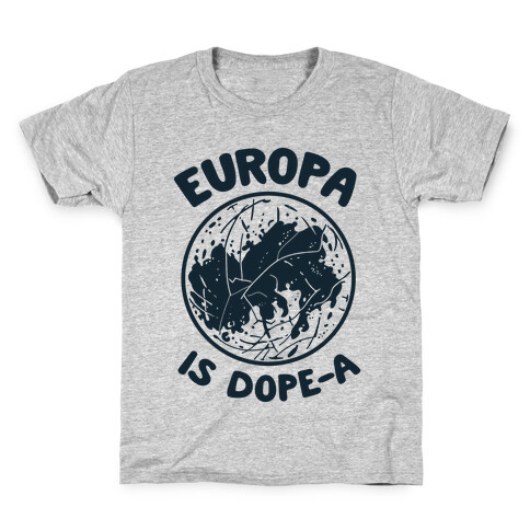 Europa is Dope-a Kids T-Shirt