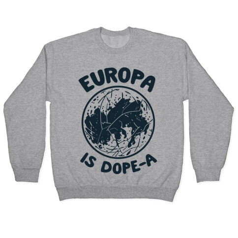 Europa is Dope-a Pullover