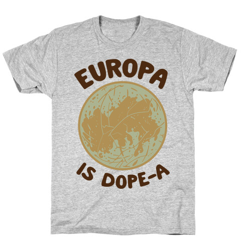 Europa is Dope-a T-Shirt