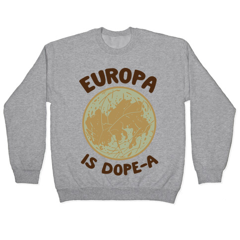 Europa is Dope-a Pullover