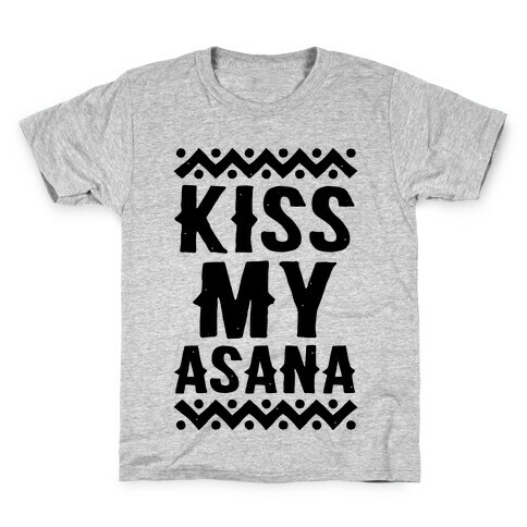 Kiss My Asana Kids T-Shirt