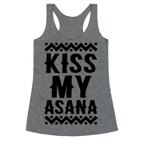 Kiss My Asana Racerback Tank Top