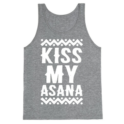 Kiss My Asana Tank Top