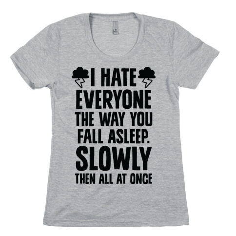 I Hate Everyone (TFIOS) Womens T-Shirt