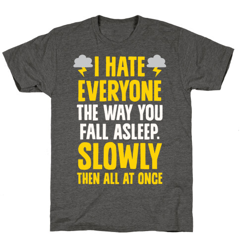 I Hate Everyone (TFIOS) T-Shirt