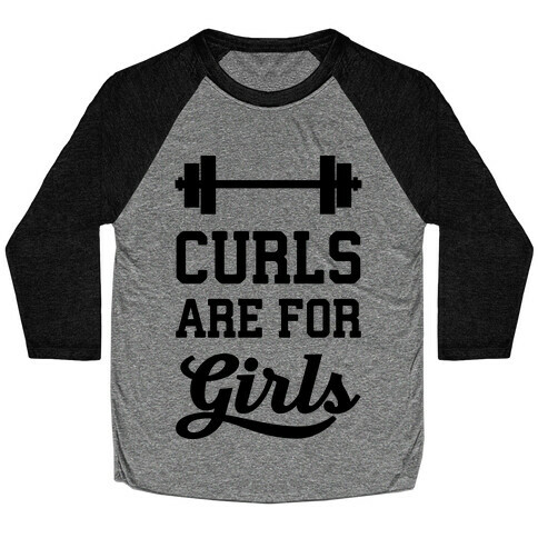 Curls Are For Girls Baseball Tee