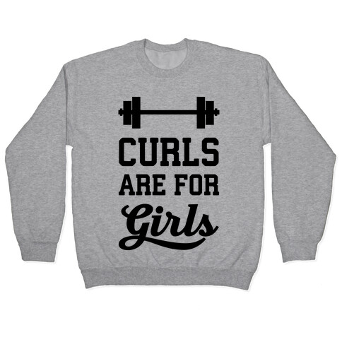 Curls Are For Girls Pullover