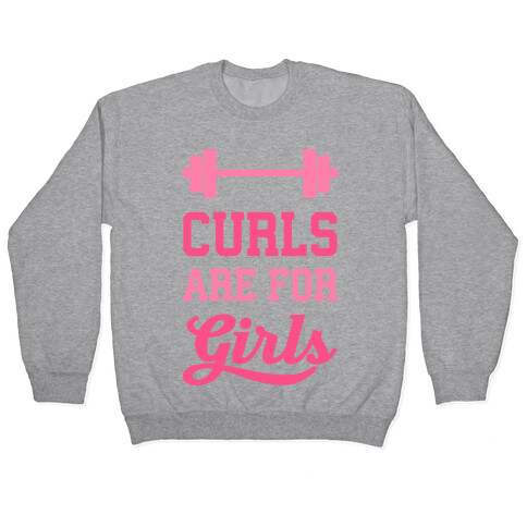 Curls Are For Girls Pullover