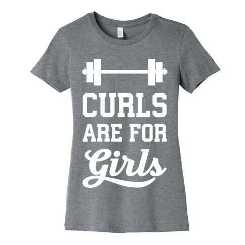 Curls Are For Girls Womens T-Shirt
