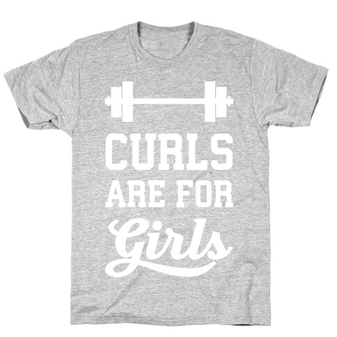 Curls Are For Girls T-Shirt