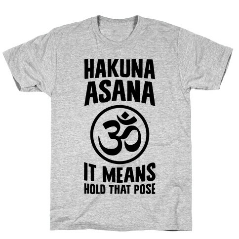 Hakuna Asana T-Shirt