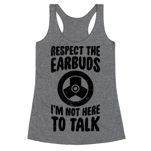 Respect The Earbuds Racerback Tank Top