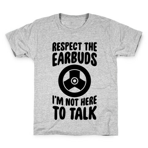 Respect The Earbuds Kids T-Shirt