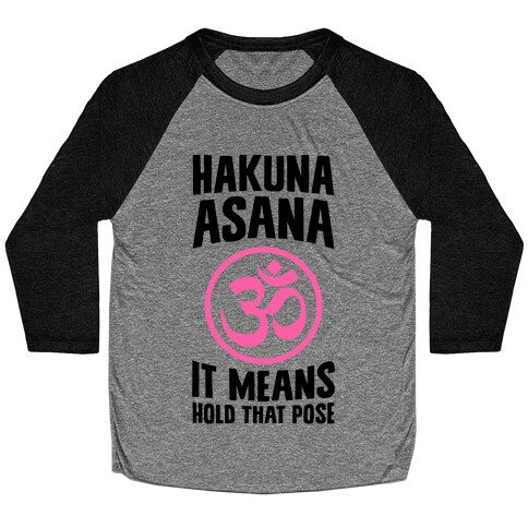 Hakuna Asana Baseball Tee