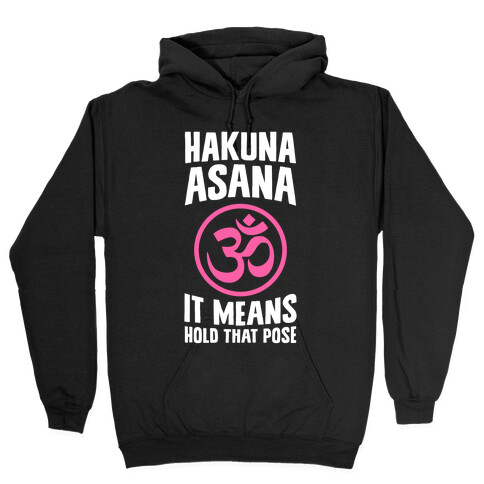 Hakuna Asana Hooded Sweatshirt