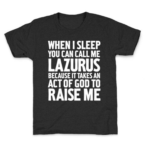 Call Me Lazarus Kids T-Shirt